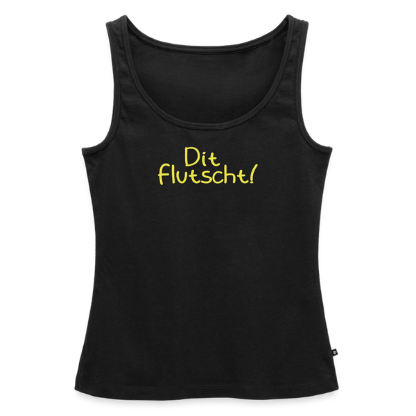 Dit flutscht! - Frauen Bio Tank Top - Schwarz