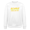 Schau! Find Ick Dit - Unisex Bio Sweatshirt - Weiß