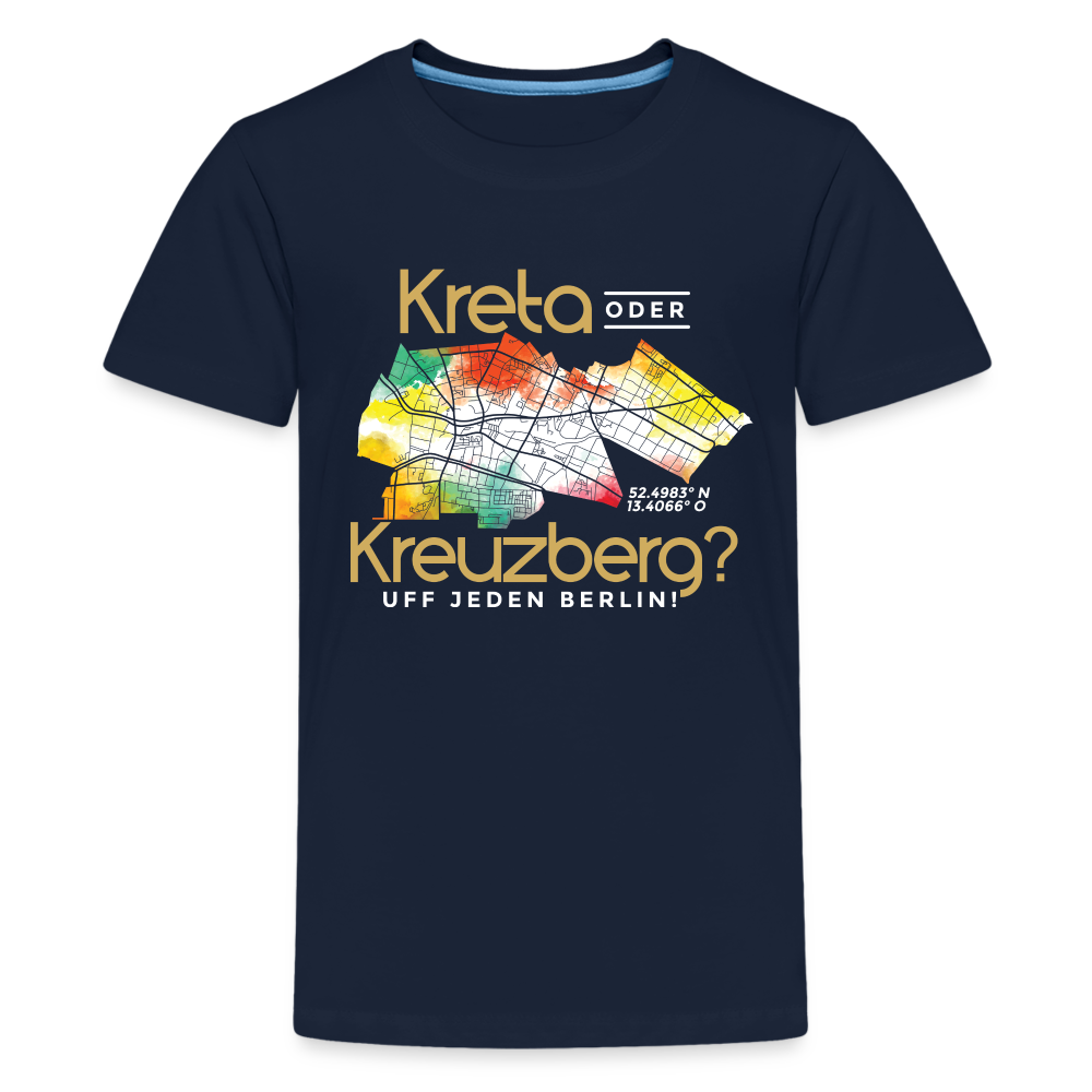 Kreta oder Kreuzberg - Teenager Premium T-Shirt - Navy