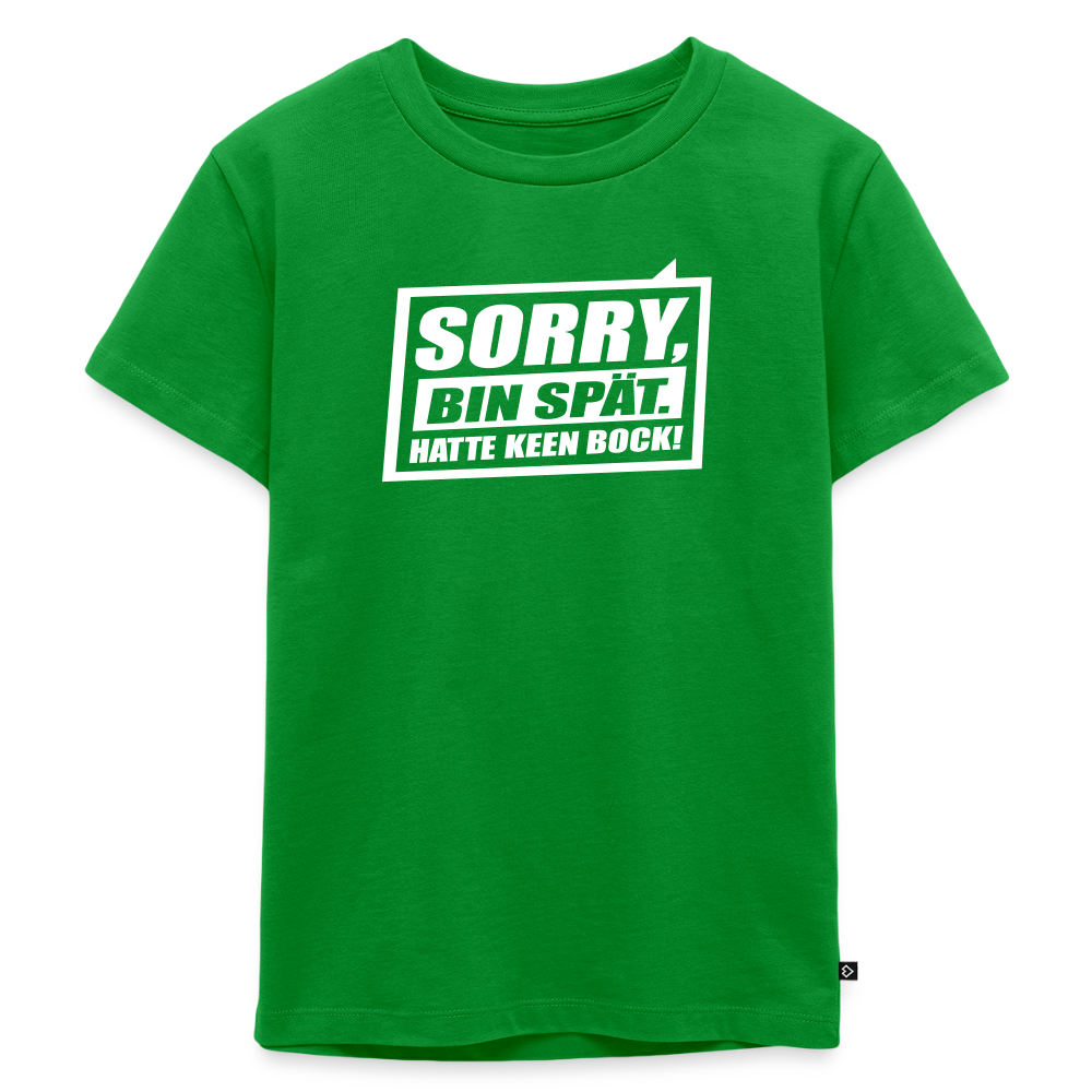 Sorry, ick bin spät. Hatte keen Bock. - Kinder Premium T-Shirt - Grün
