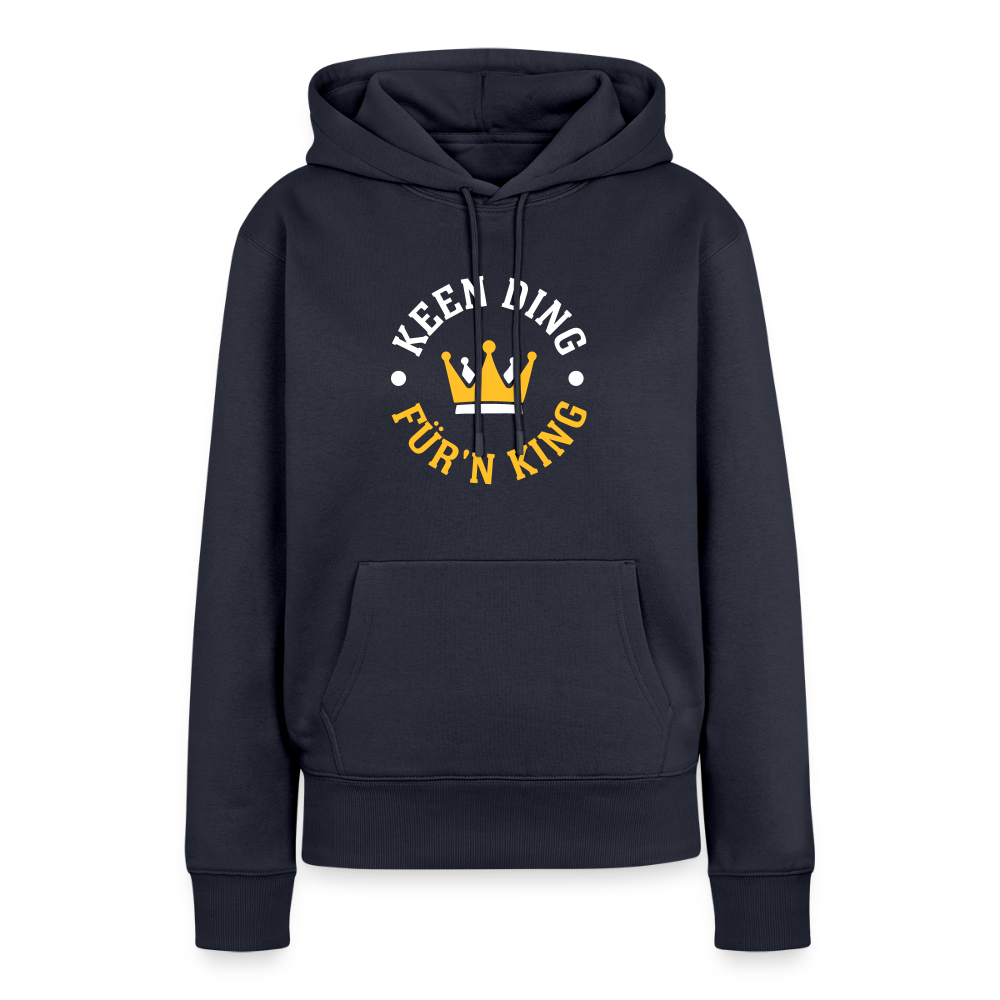 Keen Ding für'n King - Frauen Premium Hoodie - Navy
