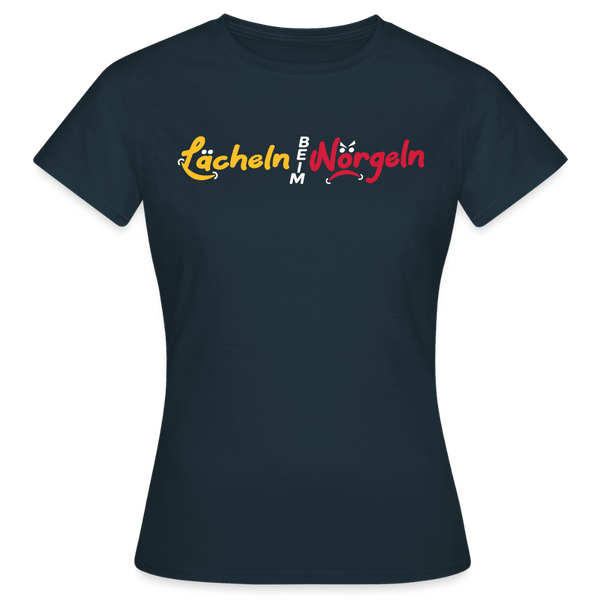 Lächeln beim Nörgeln - Frauen Premium T-Shirt - Navy