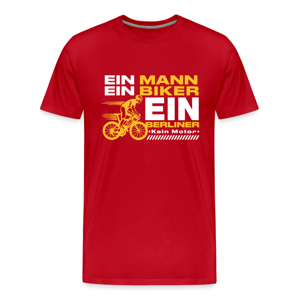 Ein Mann, Ein Biker, Ein Berliner - Männer Premium T-Shirt - Rot