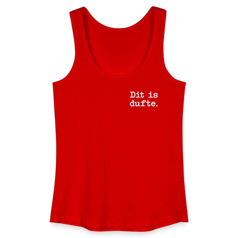 Dit is dufte - Frauen Bio Tank Top - Rot