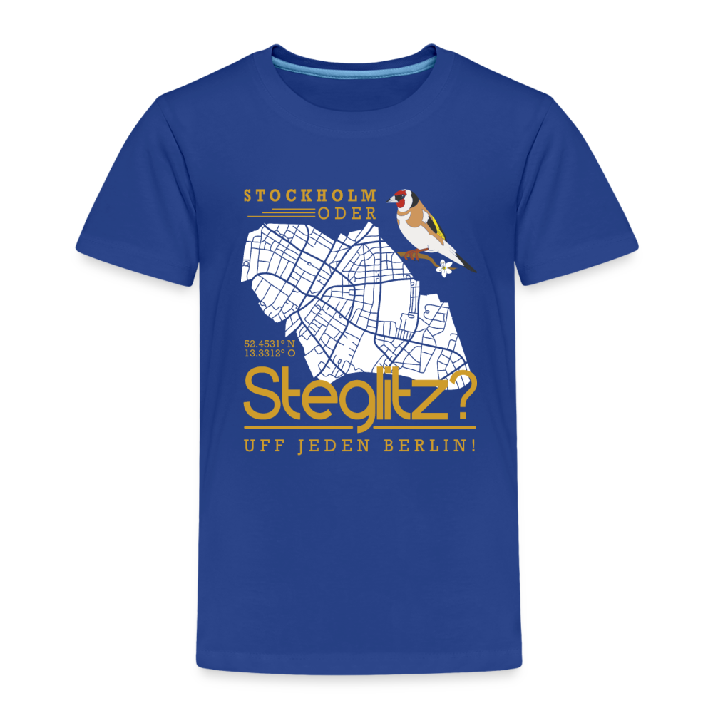 Stockholm oder Steglitz - Kinder Premium T-Shirt - Königsblau