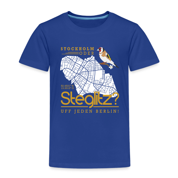 Stockholm oder Steglitz - Kinder Premium T-Shirt - Königsblau