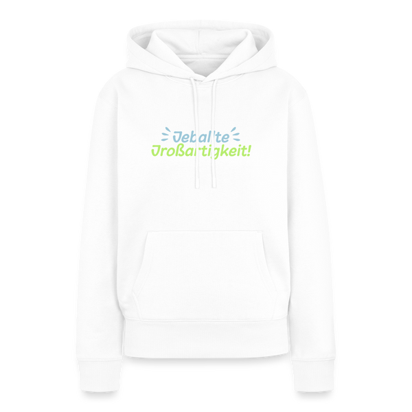 Jeballte Jroßartigkeit! - Frauen Premium Hoodie - Weiß