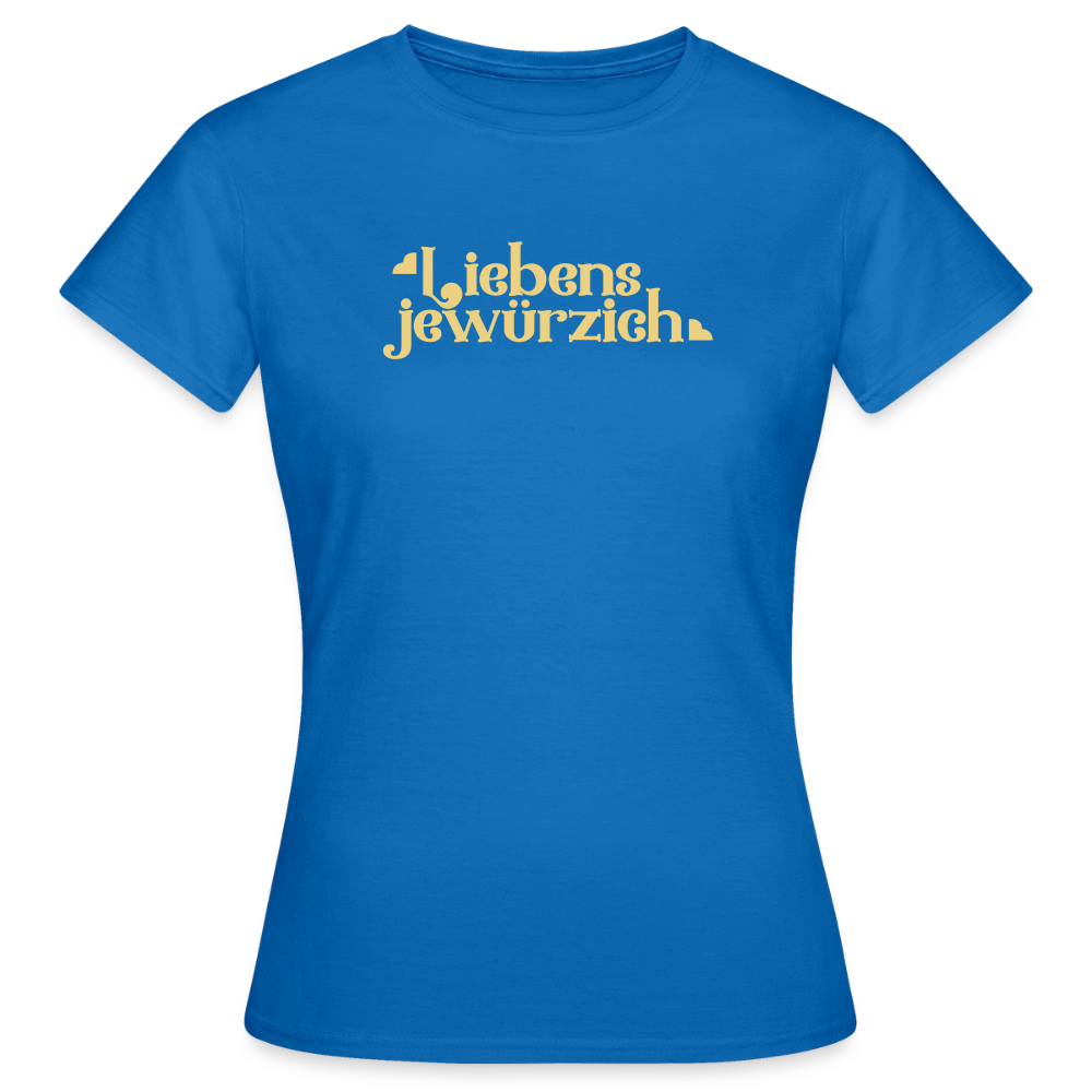 Liebensjewürzich - Frauen Premium T-Shirt - Royalblau