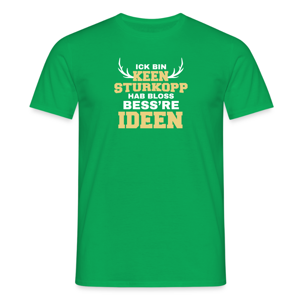 Ick bin keen Sturkopp - Männer Premium T-Shirt - Kelly Green