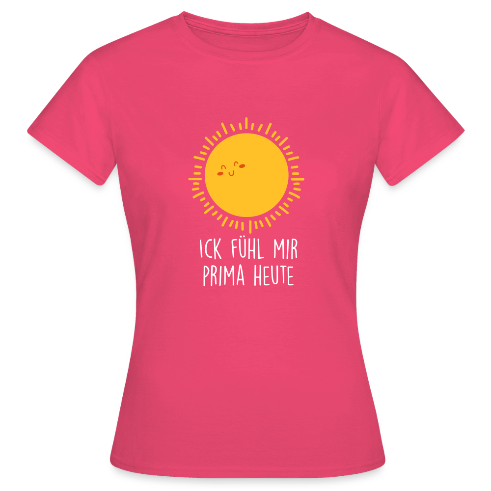 Ick fühl mir prima - Frauen Premium T-Shirt - Azalea