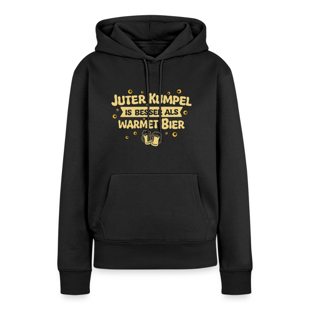 Juter Kumpel ist besser als warmet Bier - Frauen Premium Hoodie - Schwarz
