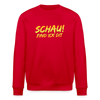 Schau! Find Ick Dit - Unisex Bio Sweatshirt - Rot