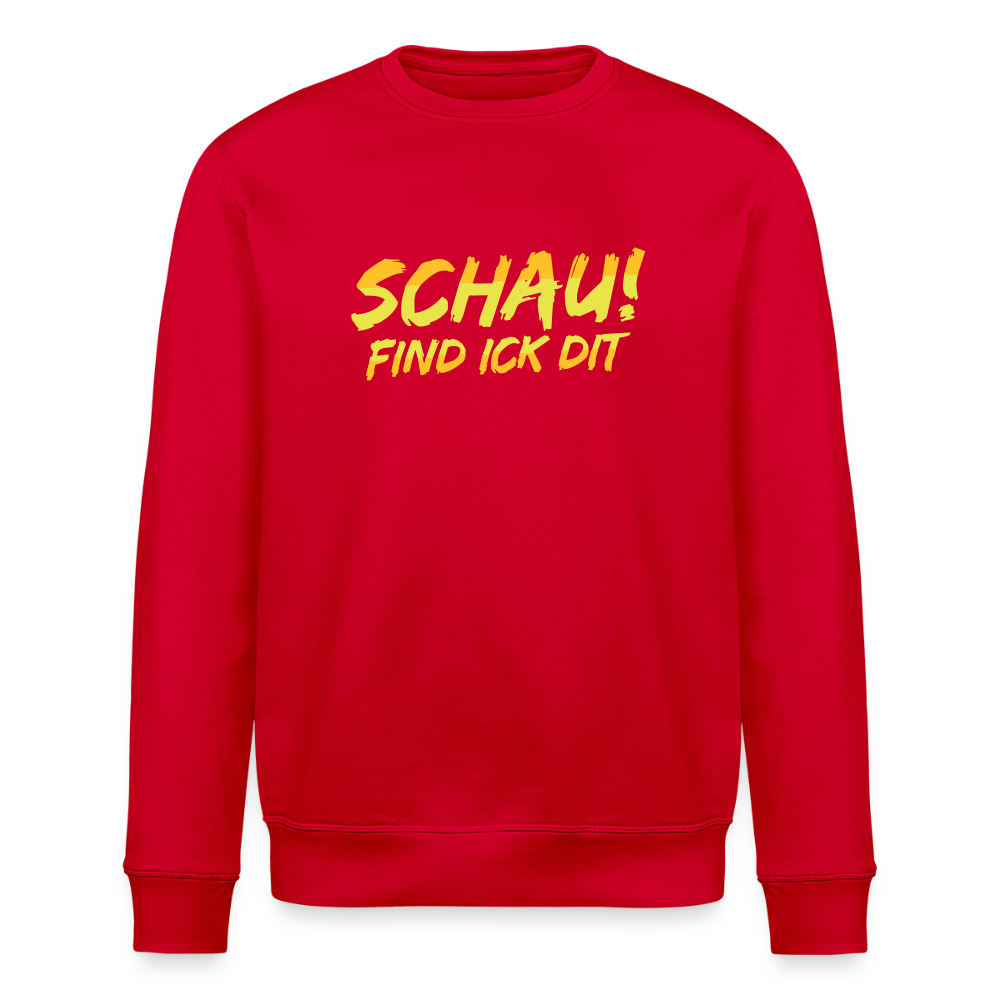 Schau! Find Ick Dit - Unisex Bio Sweatshirt - Rot