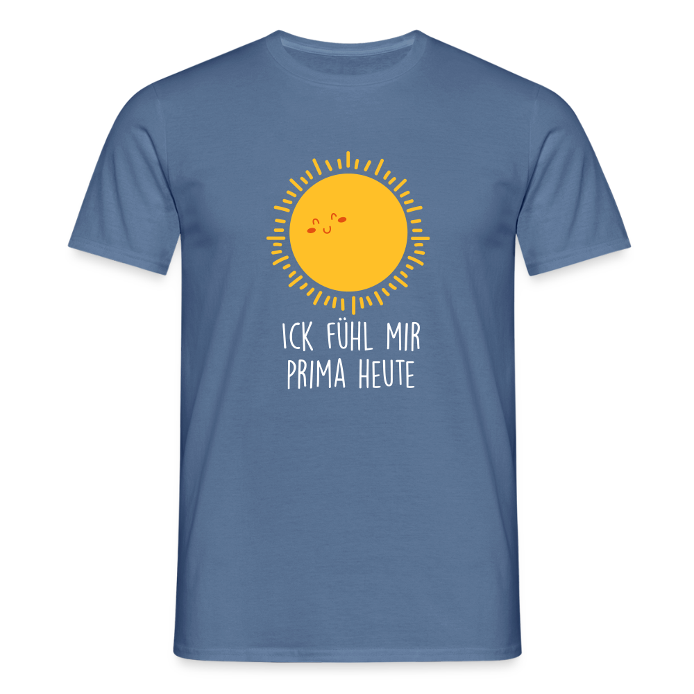 Ick fühl mir prima - Männer Premium T-Shirt - Taubenblau 