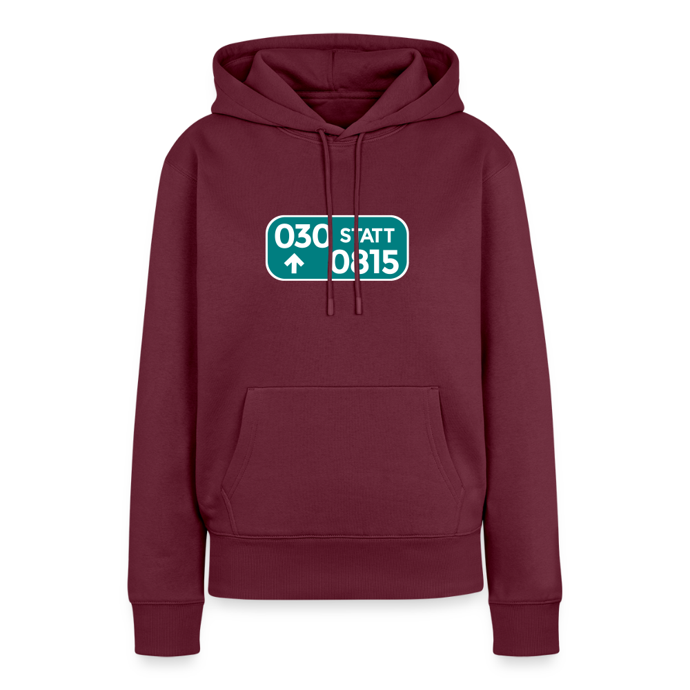 030 statt 0815 - Frauen Premium Hoodie - Burgunderrot