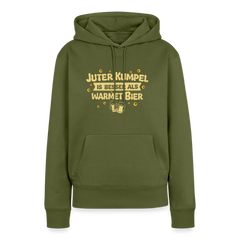 Juter Kumpel ist besser als warmet Bier - Frauen Premium Hoodie