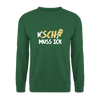 N'SCH... MUSS ICK - Unisex Pullover - Grün
