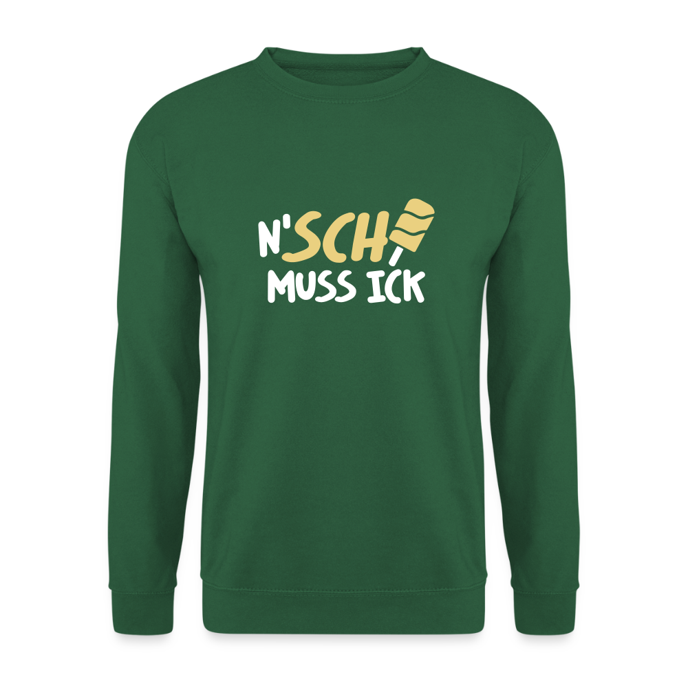 N'SCH... MUSS ICK - Unisex Pullover - Grün