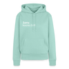 Sorry, keene Zeit! - Frauen Premium Hoodie - Mint 