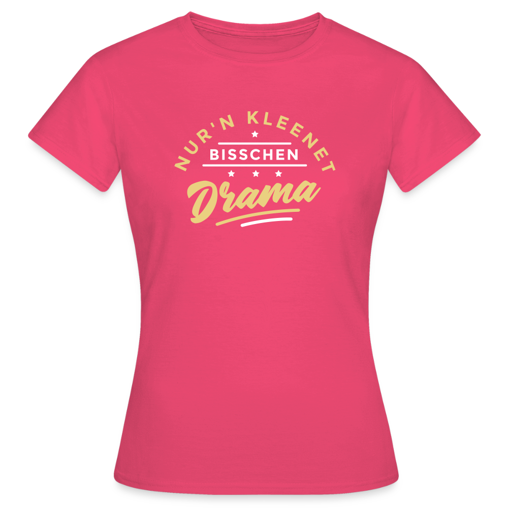 Nur'n kleenet Bisschen Drama - Frauen Premium T-Shirt - Azalea