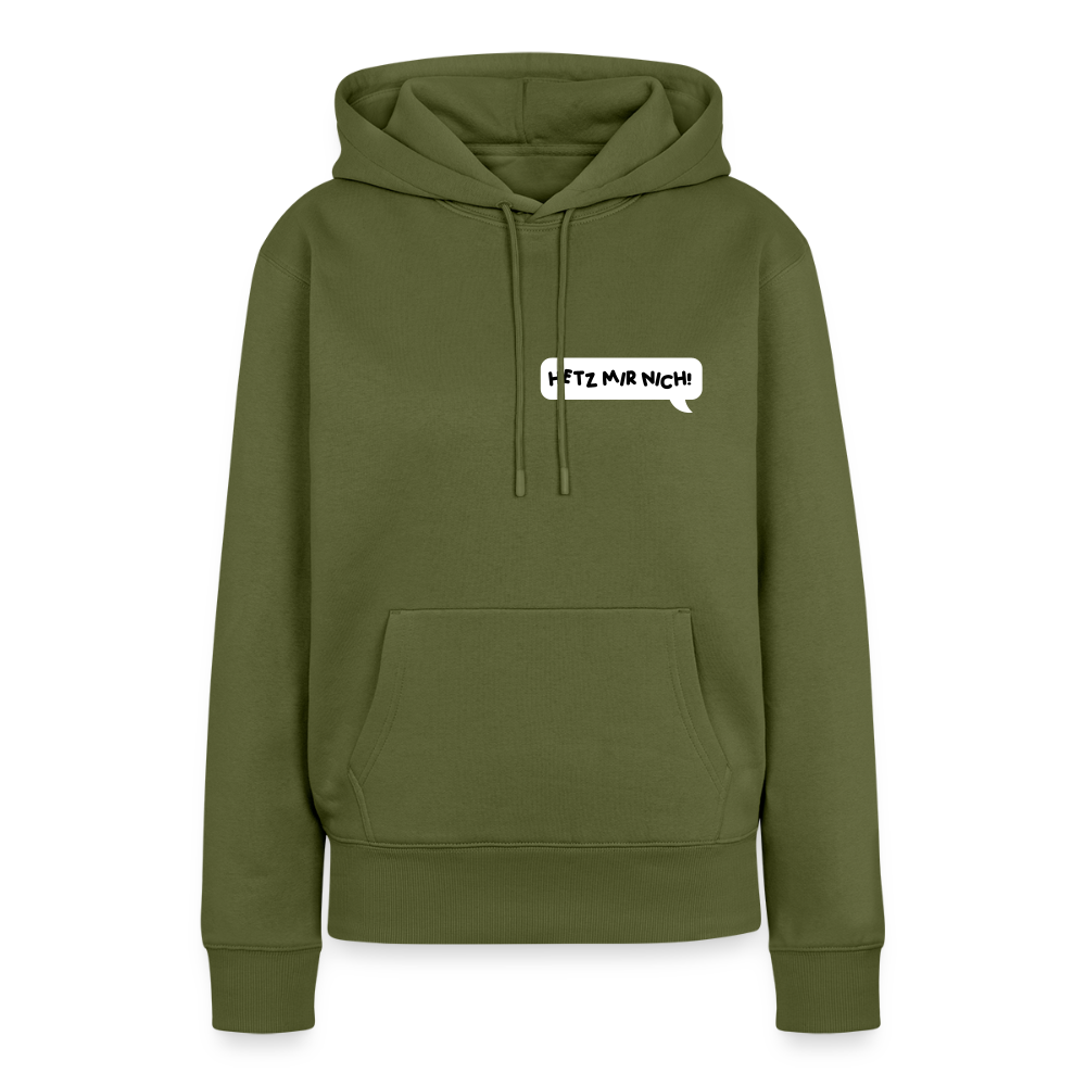 Hetz Mir Nich! - Frauen Premium Hoodie - Khaki