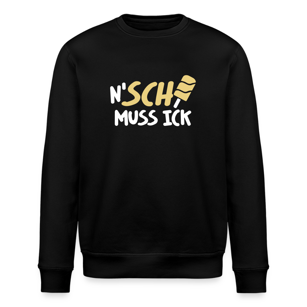 N'SCH... MUSS ICK - Unisex Bio Sweatshirt - Schwarz