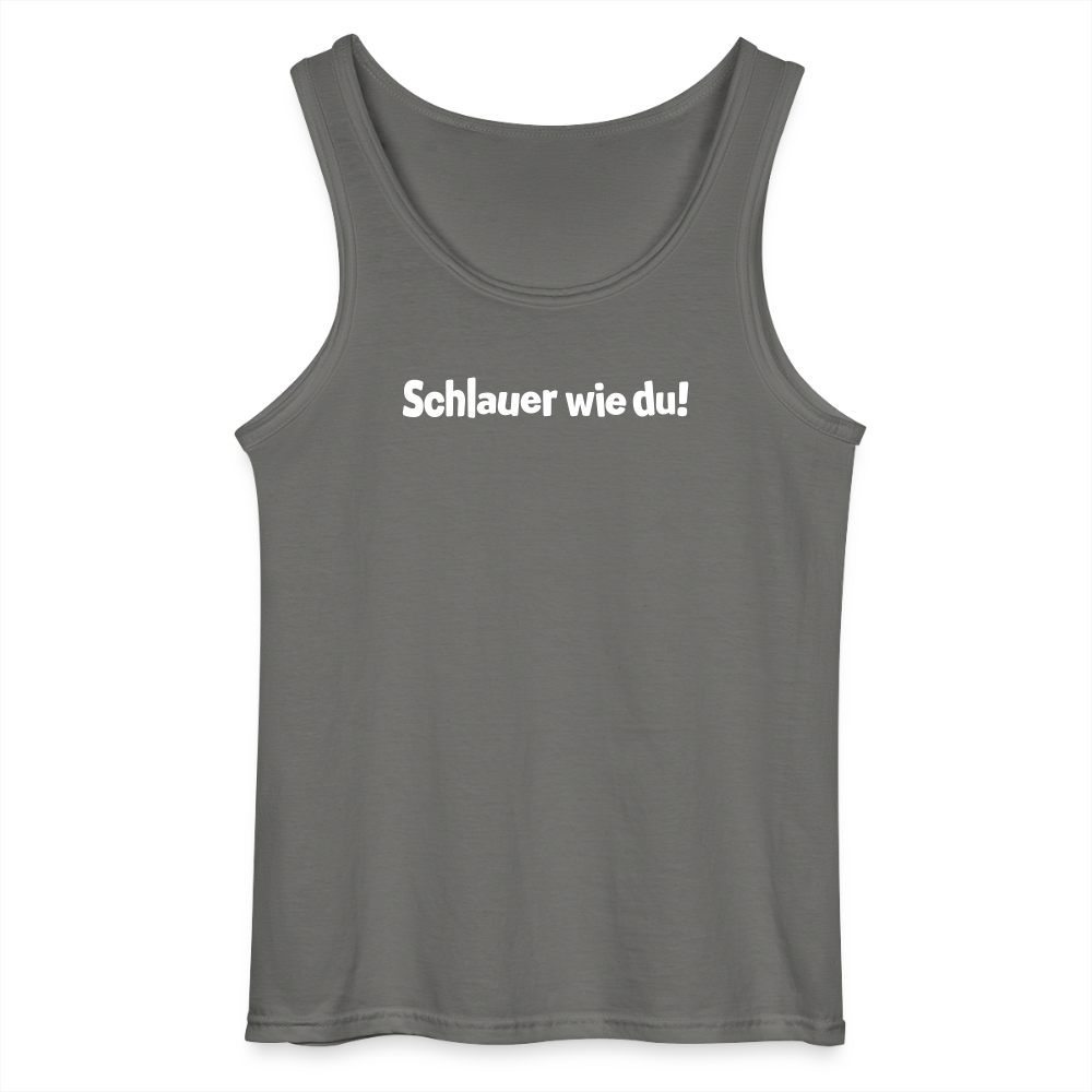 Schlauer wie du! - Männer Tank Top - Anthrazit