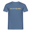 Dit wird schon, Keule! - Männer Premium T-Shirt - Taubenblau