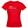 Sorry, keene Zeit! - Frauen Premium T-Shirt - Rot