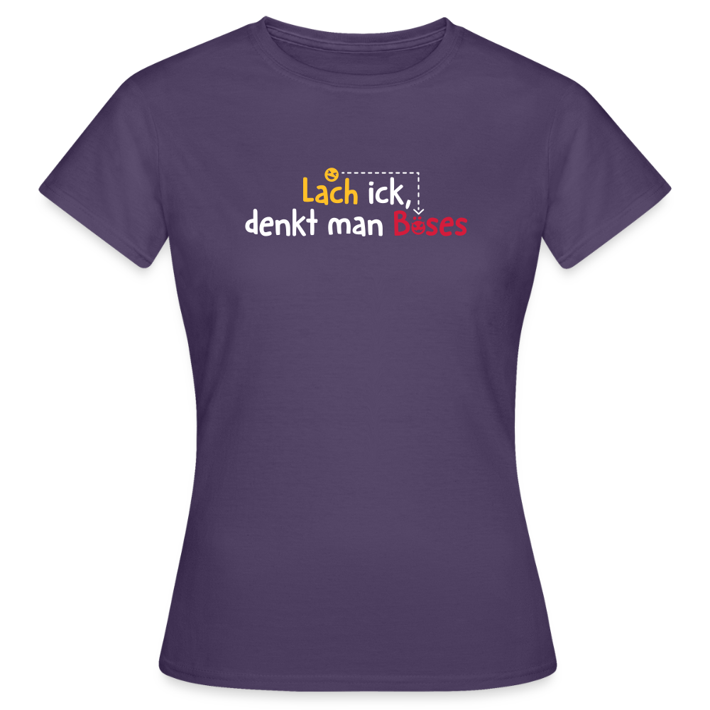 Lach ick, denkt man Böses - Frauen Premium T-Shirt - Dunkellila