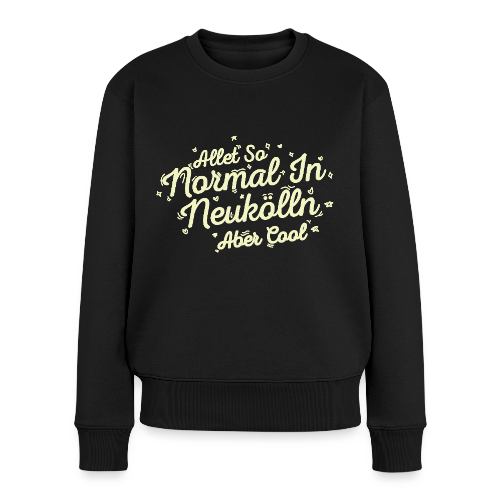 Neukölln is so normal - Frauen Premium Pullover - Schwarz