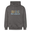 Nüscht jehört, nüscht jesehen, aba allet mitjekricht. - Hoodie - Dunkelgrau