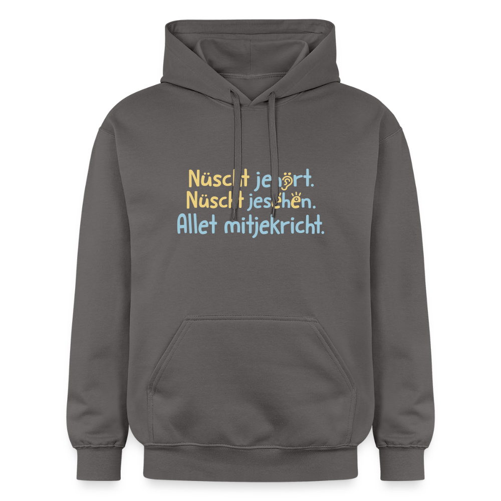 Nüscht jehört, nüscht jesehen, aba allet mitjekricht. - Hoodie - Dunkelgrau