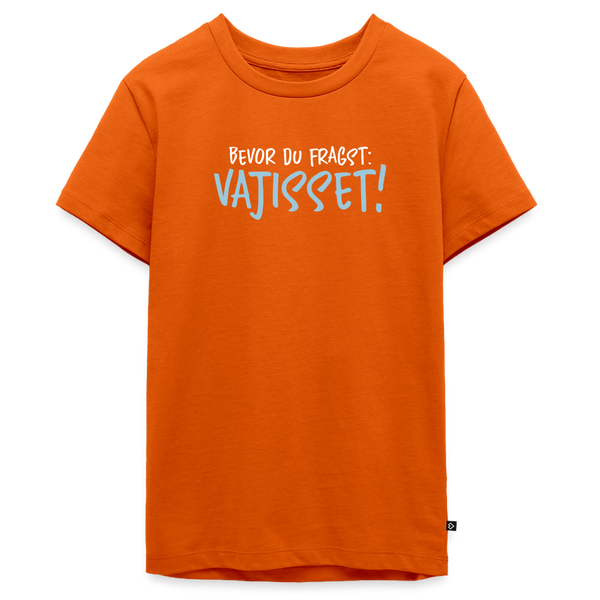 Bevor du fragst - Teenager Premium T-Shirt - Orange 