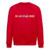 Dit wird schon, Keule! - Unisex Bio Sweatshirt - Rot