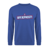 Uffjepasst! - Unisex Pullover - Royalblau
