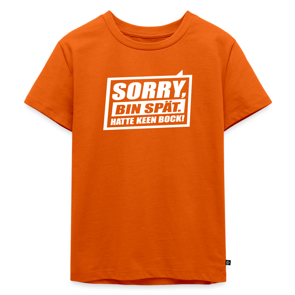 Sorry, ick bin spät. Hatte keen Bock. - Kinder Premium T-Shirt - Orange