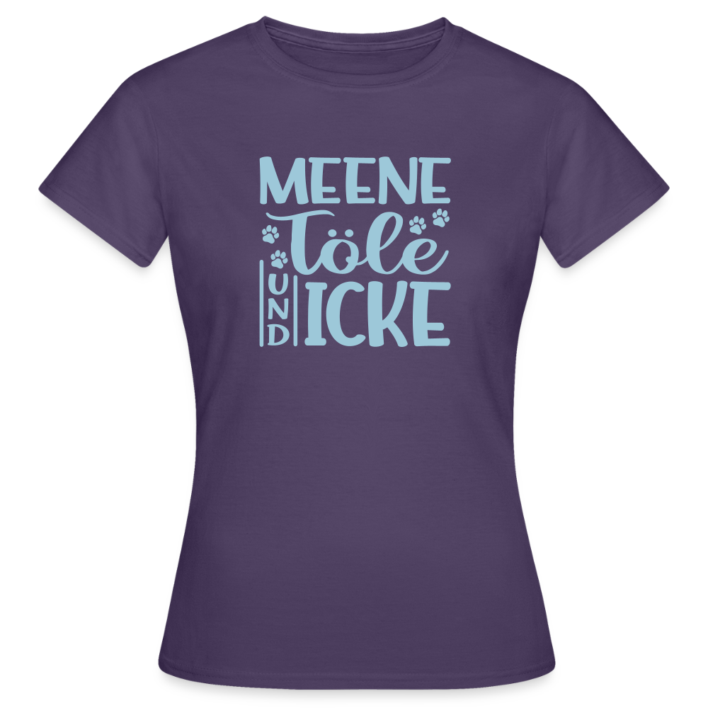 Meene Töle und Icke - Frauen Premium T-Shirt - Dunkellila