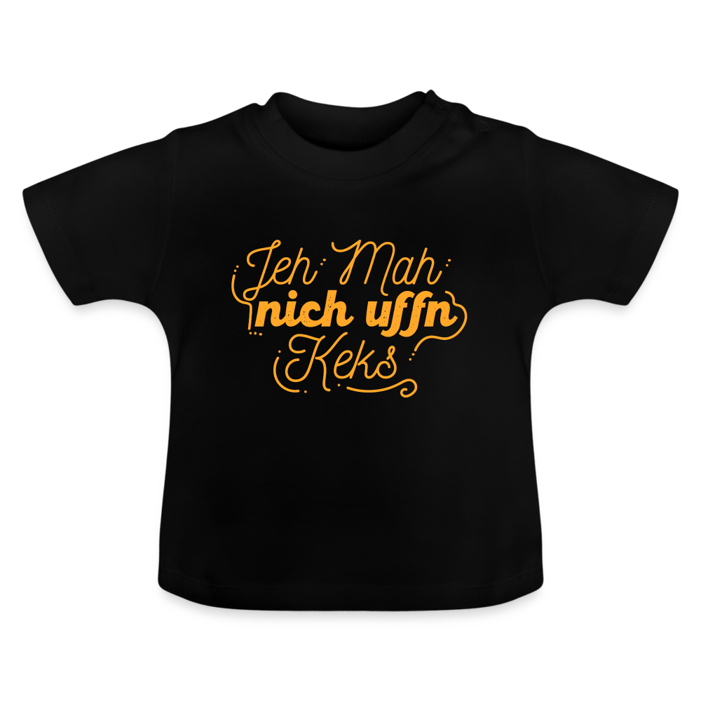 Jeh mah nich uffn Keks gelb - Baby T-Shirt - Schwarz