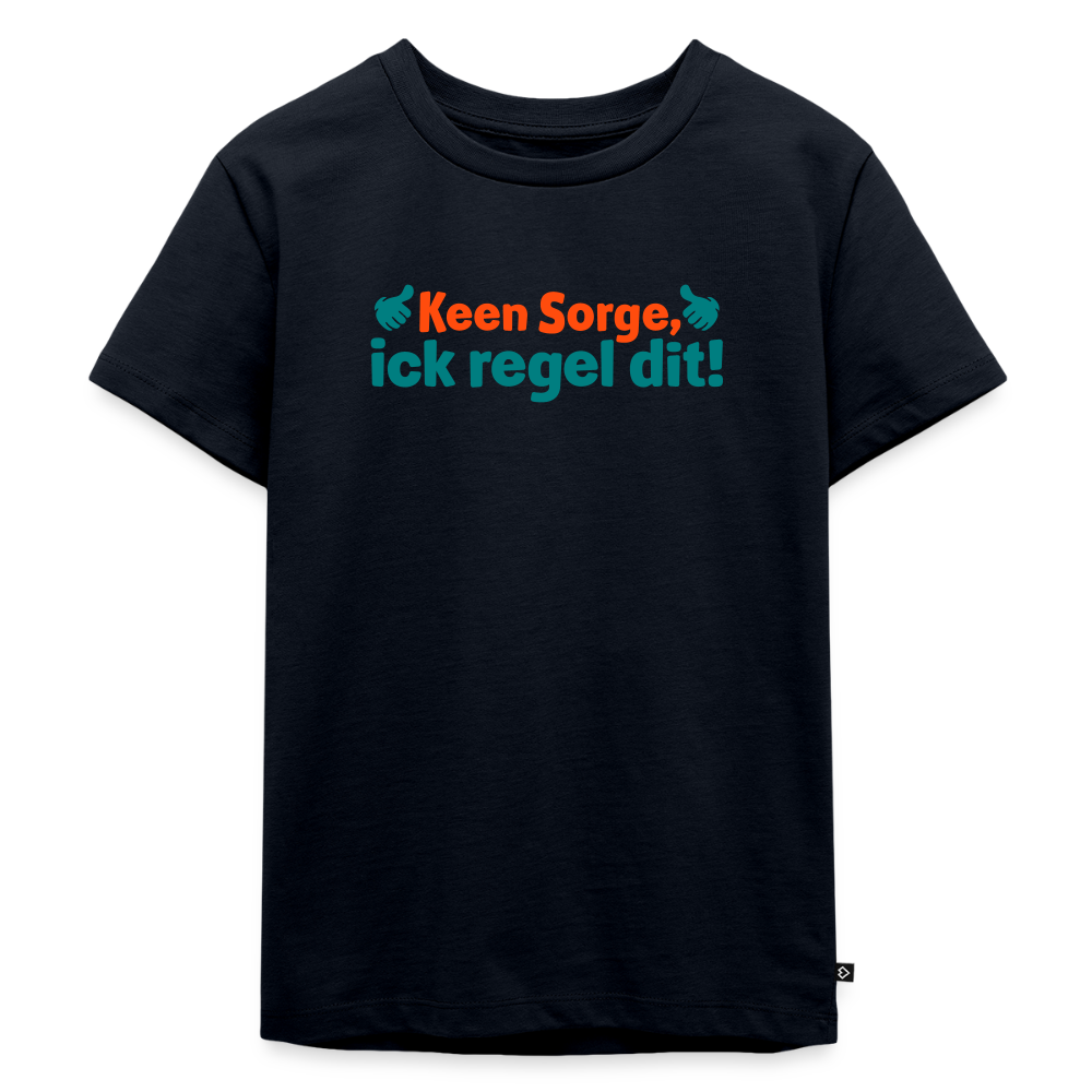 Keene Sorge, ick regel dit! - Kinder Premium T-Shirt - Navy