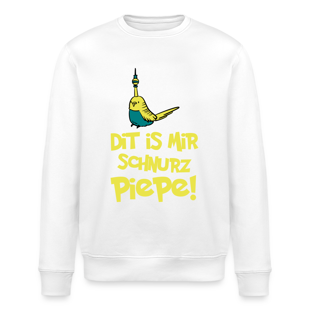 Schnurz Piepe mit Piep - Unisex Bio Sweatshirt - Weiß