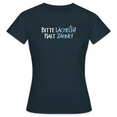 Bitte lächeln! Hast Zähne! - Frauen Premium T-Shirt