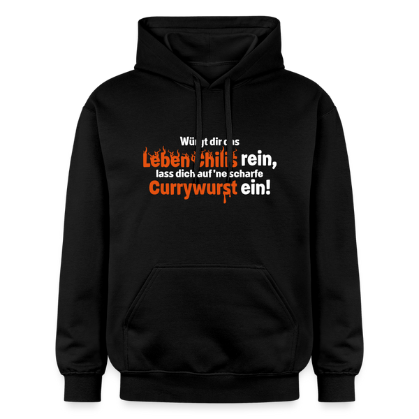 Würgt dir das Leben Chilis rein, lass dich auf 'ne scharfe Currywurst ein! - Hoodie - Schwarz