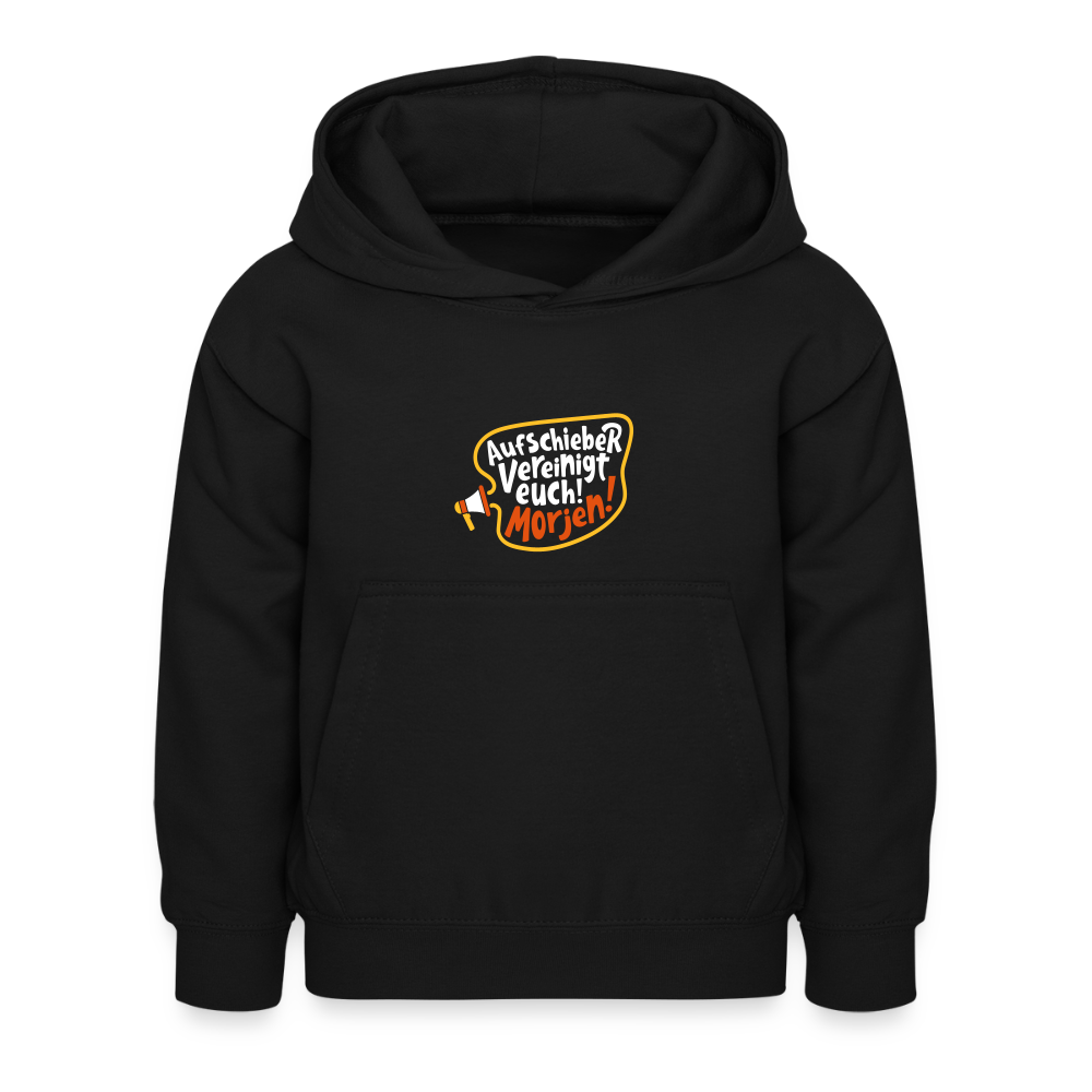 Aufschieber vereinigt euch! Morjen! - Kinder Hoodie - Schwarz