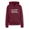 weesicknich, habicknich, gloobicknich - Frauen Premium Hoodie - Burgunderrot