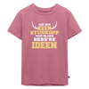 Ick bin keen Sturkopp - Kinder Premium T-Shirt - Mauve