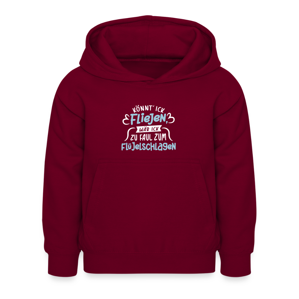 Könnt' ick fliejen, wär ick zu faul zum Flüjelschlagen - Kinder Hoodie - Bordeaux