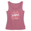 Janz schön frech! - Frauen Bio Tank Top - Mauve