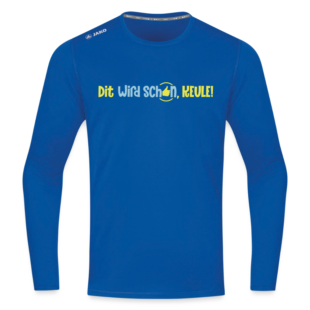 Dit wird schon, Keule! - Männer Sport Langamshirt - Royalblau