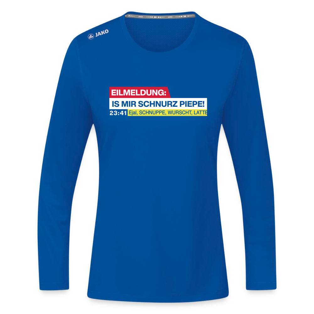 Eilmeldung: Is mir Schnurz Piepe! - Frauen Sport Langarmshirt - Royalblau
